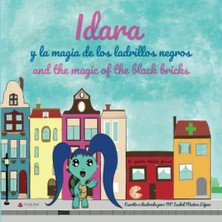 Nacario Idara Y La Magia De Los Ladrillos Negros: Idara And The Magic Of The Black Bricks