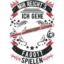 Nacario Fagott Notizbuch: Mir Reicht's Ich Gehe Fagott Spielen Fagottist / 6x9 Zoll / 120 Karierte Seiten Seiten (German Edition)