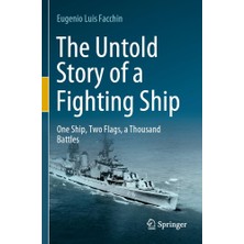 Nacario The Untold Story Of A Fighting Ship: One Ship, Two Flags, A Thousand Battles