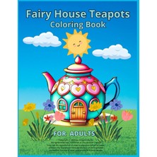 Nacario Independently Published Fairy House Teapots