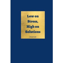 Nacario Low On Stress, High On Solutions Journal