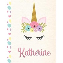 Nacario Katherine: Personalized Unicorn Sketchbook For Girls With Pink Name - 8.5X11 110 Pages. Doodle, Sketch, Create!