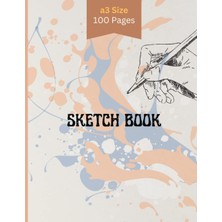 Nacario Independently Published Artist Sketch Book A3 Size Under 200: "high-Quality, Heavy-Duty Sketch Paper 100 Pages