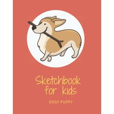 Nacario Independently Published Sketchbook For Kids 9-12 Dogy Puppy Red Cover (French Edition)