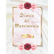 Nacario Dıarıo Del Matrımonıo: Wedding Planner In Italiano, Una Agenda Matrimoniale Completa, Date, Appuntamenti, Fornitori, Fotografo, Videomaker, Fiori, Decorazioni, Locations, Musica E Molto Altro