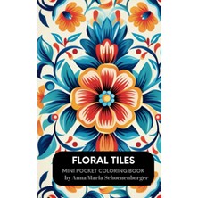 Nacario Independently Published Floral Tıles Mini Pocket Coloring Book