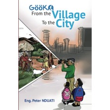 Nacario Gooka: From The Village To The City