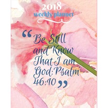 Nacario 2018 Weekly Planner: 2018 Planner Weekly And Monthly: 365 Daily Planner Calendar Schedule Organizer And Journal Notebook With Inspirational Quotes And ... Bible Verse Quote Weekly Planner) (Volume 1).