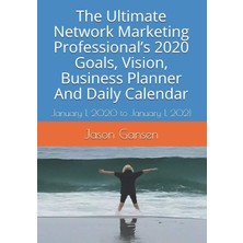 Nacario The Ultimate Network Marketing Professional’s 2020 Goals, Vision, Business Planner And Daily Calendar: January 1, 2020 To January 1, 2021