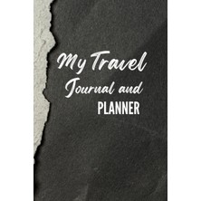 Nacario My Travel Journal And Planner: Travel Goals, Destination, Trip Planner, Travel Budget, Packing Checklist, Visits Activity, Notes, Dot Grit 6" x 9" Softcover 120 Page Notebook