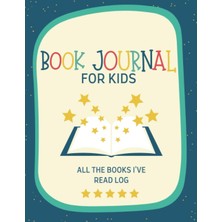 Nacario Book Journal For Kids: All The Books I've Read | Gifts For Young Book Lovers | Reading Log Tracker For Girls And Boys