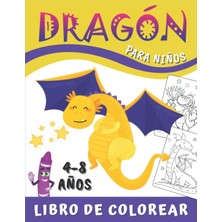 Nacario Dragón Libro De Colorear Para Niños 4-8 Años: Maravillosos Dibujos - Cuaderno Para Colorear Chicas Y Chicos | Diferentes Diseños De Dragones | Libros ... - Coloración Dragón Niños. (Spanish Edition)