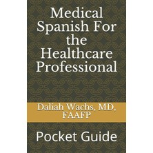 Nacario Medical Spanish For The Healthcare Professional: Pocket Guide
