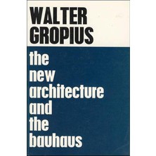 Nacario The New Architecture And The Bauhaus