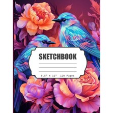 Nacario Sketchbook: Beautiful Watercolor Birds Floral Blank Sketch Book For Girls, Boys, Kids, Teens Adults Artist Notebook/journal For Drawing, Writing, ... 120 Blank Pages, 8.5X11 (Blank Drawing Book)