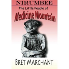 Nacario Nirumbee - The Little People Of Medicine Mountain