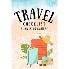 Nacario Independently Published Travel Checklıst Plan And Organıze Planner Journal Packıng Lıst Flıght Schedule Itınerary Budget & More