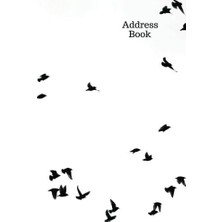 Nacario Address Book: Birds In Flight Cover Design Birthdays & Address Book For Contacts, Addresses, Phone Numbers, Email, Alphabetical Organizer Journal, ... Girls, 6x9: Volume 35 (Floral Address Books)