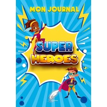 Nacario Mon Journal Super Héroes