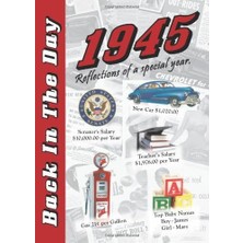 Nacario 1945 Back In The Day - 24-Page Greeting Card / Booklet With Envelope (5 x 7 Size) – Great For Birthdays, Anniversaries, Reunions, Graduations, Client & Corporate Gifts