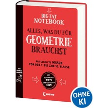Nacario Big Fat Notebook - Alles, Was Du Für Geometrie Brauchst: Das Geballte Wissen Von Der 7. Bis Zur 10. Klasse Für Bessere Noten - Ein Übungsbuch Und Nachschlagewerk, Das Spaß Macht