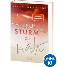 Nacario Kein Sturm Zu Nah (Tales Of Sylt, Band 2): Lass Dich Von Dieser Stürmische Liebesgeschichte Bezaubern - Der Zweite Band Der Tales Of Sylt Von Spıegel-Bestsellerautorin Alexandra Flint