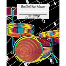 Nacario Blank Sheet Music Notebook: Composition Notebook Drum Set Cover, Music Manuscript Paper, Staff Paper, Musicians Notebook 8 x 10 Inches (100 Pages)