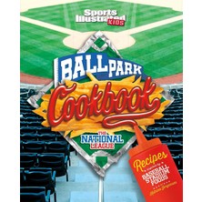 Nacario Ballpark Cookbook The National League: Recipes Inspired By Baseball Stadium Foods