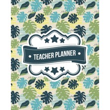 Nacario Teacher Planner: Palm Leaves Pattern | + Bonus Student Information Log | Weekly Lesson Plans | Monthly Schedule Calendar