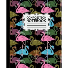 Nacario Composition Notebook: Colorful Flamingos Pattern On Light Black Background 7.5" x 9.25" Wide Ruled 110 Pages