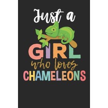 Nacario Just A Girl Who Loves Chameleons: Lined Journal Lined Notebook 6x9 110 Pages Ruled