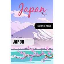Nacario Japon Carnet De Voyage: Journal De Bord Cahier De Notes À Écrire, Remplir - 52 Citations Voyages Célèbres, Agenda Quotidien Organiseur Planning - ... Vacanciers Voyageurs (French Edition)