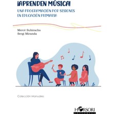Nacario ¡aprenden Música!: Una Programación Por Sesiones En Educación Primaria (Manuales, Band 82)