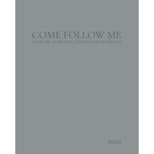 Nacario Come Follow Me Book Of Mormon Companion Journal 2020: Grey