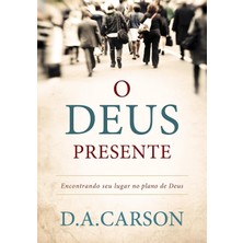 Nacario O Deus Presente: Encontrando Seu Lugar Na História De Deus (Portuguese Edition)