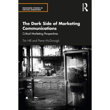 Nacario The Dark Side Of Marketing Communications: Critical Marketing Perspectives