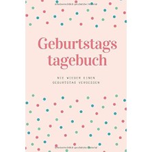 Nacario Geburtstagstagebuch - Geburtstagskalender - Nie Wieder Einen Geburtstag Vergessen: Geburtstagskalender, Geburtstagsgeschenk, Dın A5, 80 Seiten, Soft ... Wieder Einen Geburtstag, Schlicht Gehalten