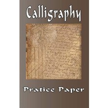 Nacario Calligraphy Practice Paper: 100 Sheet Pad, Calligraphy Style Writing Paper And Workbook.