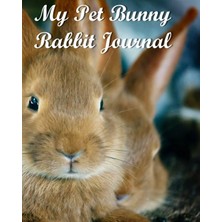 Nacario My Pet Bunny Rabbit Journal