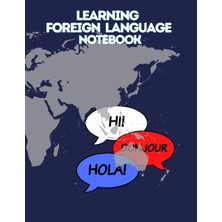 Nacario Independently Published Learnıng Foreıgn Language Notebook: Vocabulary Practice Notebook And Organizer To Learn A Foreign Language, Perfect For Students Of All Ages At Home, School Or Office