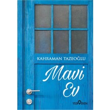 TeknoKapsül Yediveren Yayınları Mavi Ev-Kahraman Tzeoğlu-Yediveren Yayınları
