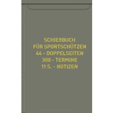Nacario Schießbuch Für Sportschützen: 44 - Doppelseiten 308 - Termine 11 S. - Notizen