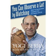 Nacario You Can Observe A Lot By Watching: What I've Learned About Teamwork From The Yankees And Life