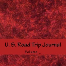 Nacario U. S. Road Trip Journal: Red Art Cover (S M Road Trip Journals)