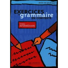 Nacario Mise En Pratique : Exercices De Grammaire - Livre De L'élève (Intermédiaire): Mise En Pratique Grammaire - Intermédiaire - Livre De L'élève: Livre De L'eleve - Niveau Elementaire