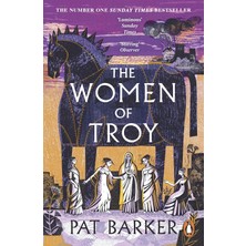 Nacario The Women Of Troy: The Sunday Times Number One Bestseller