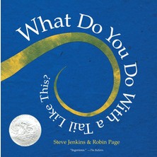 Nacario What Do You Do With A Tail Like This?: A Caldecott Honor Award Winner