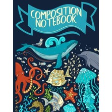 Nacario Composition Notebook: Ocean Life Collage Pattern Wide Ruled Lined Paper Book (Cnw 7.44" x 9.69" 100PAGES, Band 40)