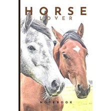 Nacario Horse Lover Notebook: Cute Fun Horse Themed Notebook: Ideal Gift For Horse Lovers Of All Kinds: 120 Page College Ruled Notebook