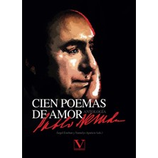 Nacario Cien Poemas De Amor: Antología. Pablo Neruda (Clásicos Eternos, Band 1)